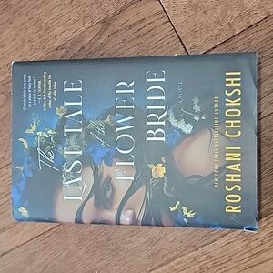 The Last Tale of the Flower Bride by Roshani Chokshi - Blue and Yellow Cover